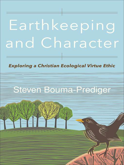Upplýsingar um Earthkeeping and Character eftir Steven Bouma-Prediger - Biðlisti